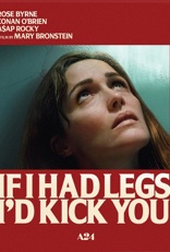 If I Had Legs I'd Kick You
