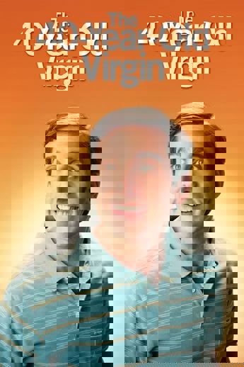 The 40 Year Old Virgin