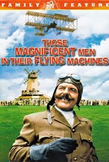 Those Magnificent Men in Their Flying Machines or How I Flew from London to Paris in 25 Hours 11 Minutes