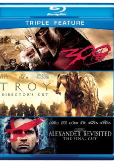 Alexander Revisited / Troy / 300 (Triple-Feature)