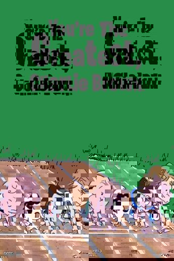 You're the Greatest, Charlie Brown