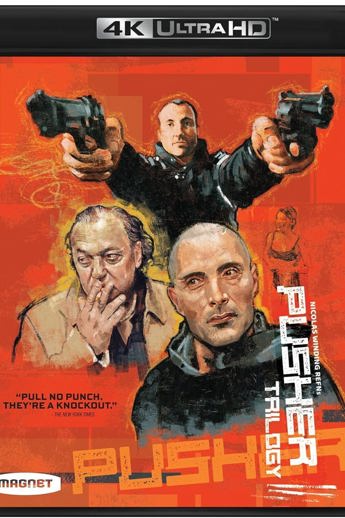 Pusher Trilogy 4K