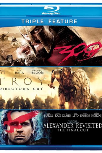Alexander Revisited / Troy / 300 (Triple-Feature)
